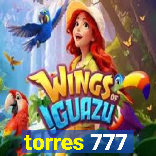 torres 777